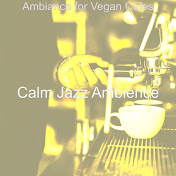 Calm Jazz Ambience - トピック