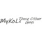 MyKoL & Those Other Guys - @mykolthoseotherguys9668 YouTube Profile Photo