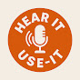Hear It - Use It logo