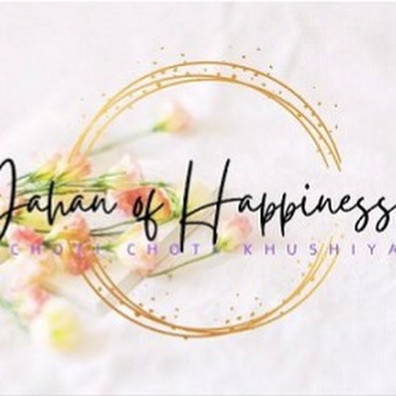 Jahan of Happiness 