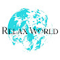 RELAX WORLD