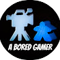 A Bored Gamer