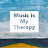 Music is My Therapy