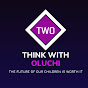 Think with Oluchi (TWO) logo