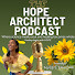 lw1zi7NuU04-channel-avatar-The H.O.P.E. Architect Podcast