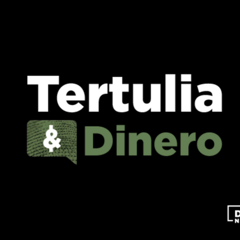 Tertulia y Dinero