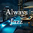 @AlwaysJazz-fj2qz