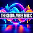 r6bpZYiYKSs-channel-avatar-The Global Vibes Music