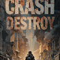 Crash & Destroy logo