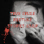 True Crime Bedtime Stories ASMR YouTube Profile Photo