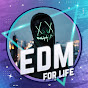 EDM for Life 