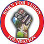 BORN FOR VISION FOUNDATION logo