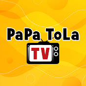PAPA TOLA TV