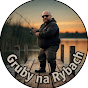 Gruby na rybach