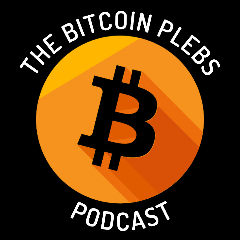 The Bitcoin Plebs Podcast