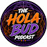 wIhEZNThamE-channel-avatar-The Hola Bud Podcast
