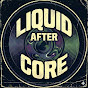 UHg2uxRV580-channel-avatar-LIQUID AFTER CORE