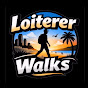 Loiterer Walks