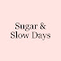 b2XawuP4K_w-channel-avatar-Sugar & Slow Days