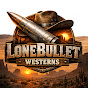 LoneBullet Westerns Avatar