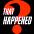 gduHaX0WeHs-channel-avatar-That Happened?