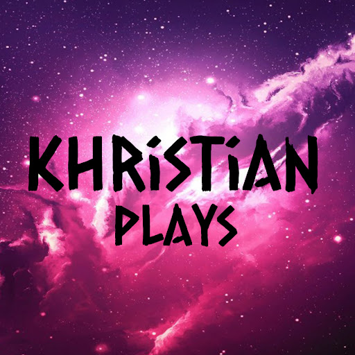 Khristian Plays