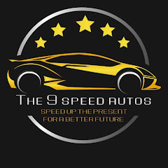 THE 9 SPEED AUTOS