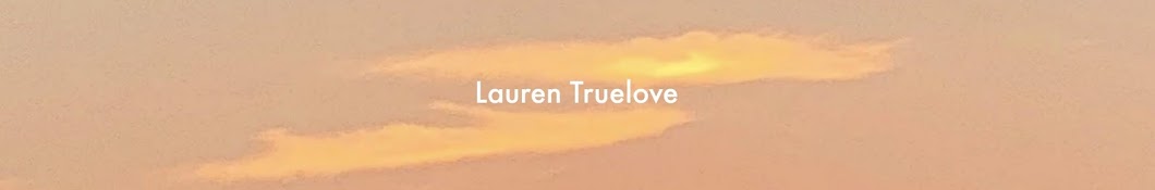 Lauren Truelove ইউটিউব চ্যানেল অ্যাভাটার