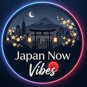 Japan Now Vibes