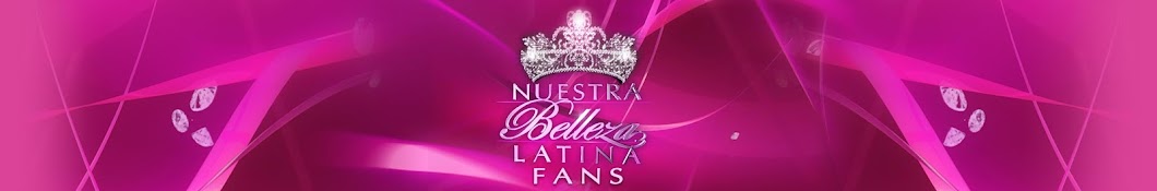 Nuestra Belleza Latina Fans Avatar del canal de YouTube