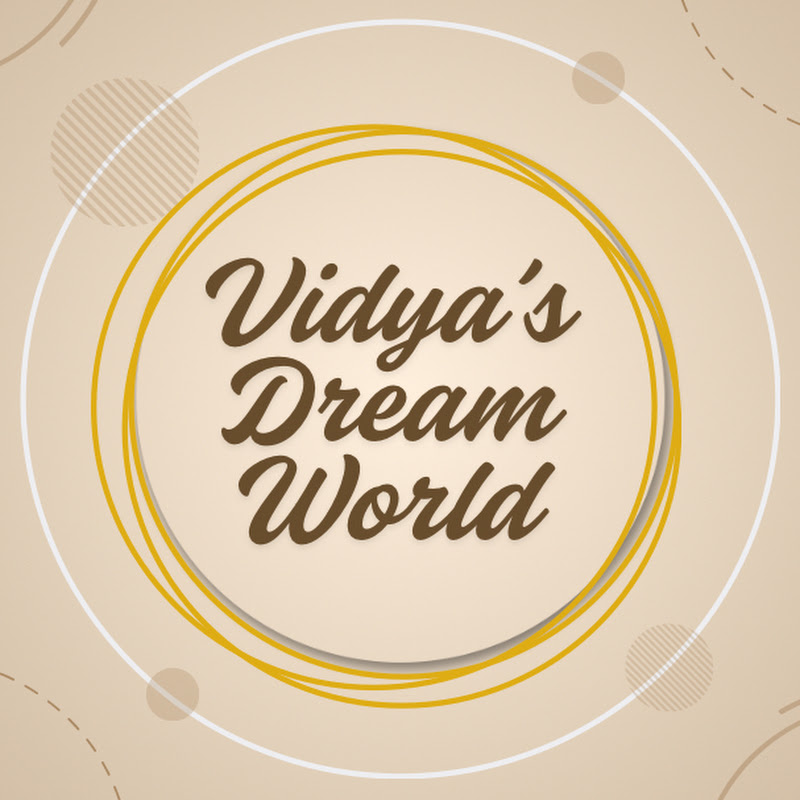 VIDYA'S DREAM WORLD