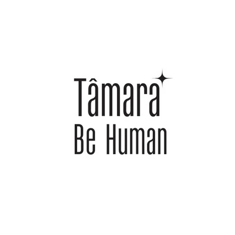Tâmara Be Human