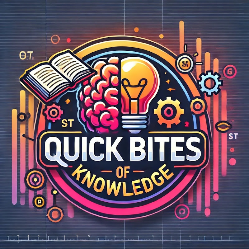 Quick Bites of Knowledge