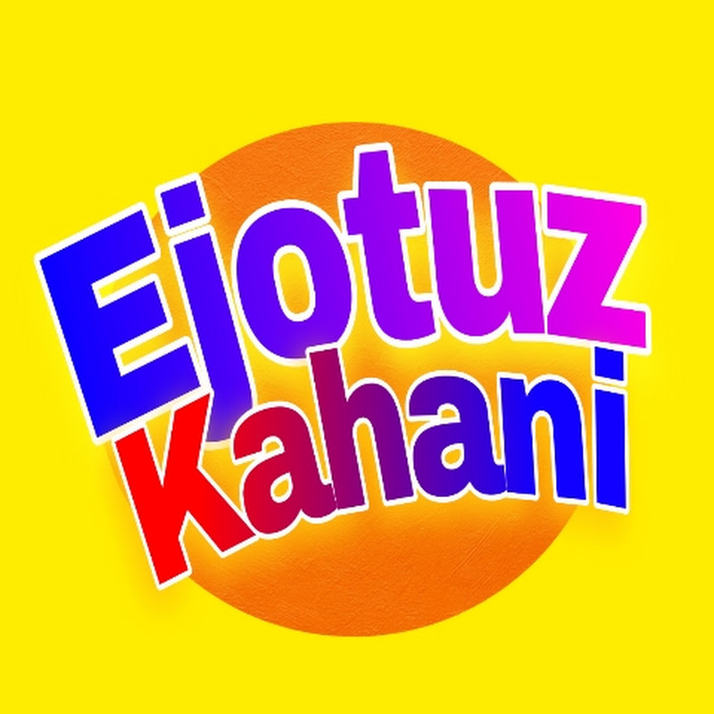Ejotuz kahani