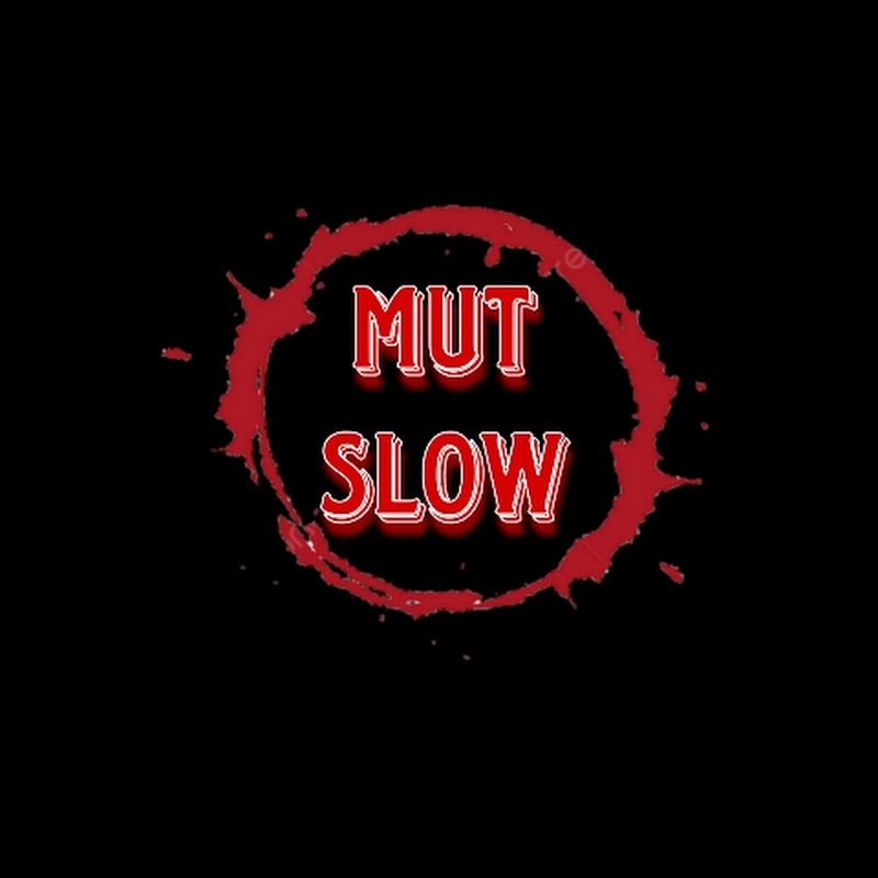 Mut Slow
