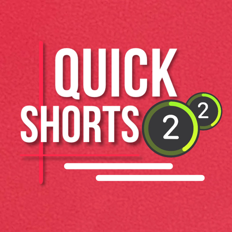 QUICK SHORTS 22