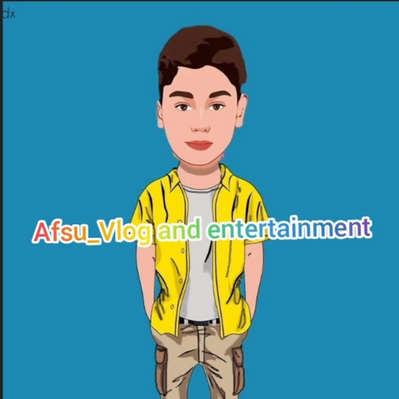 Afsu_Vlog and entertainment