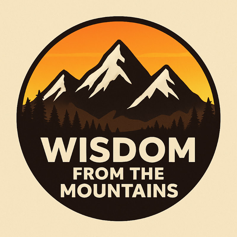 Wisdom from the Mountains