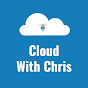 Cloud with Chris