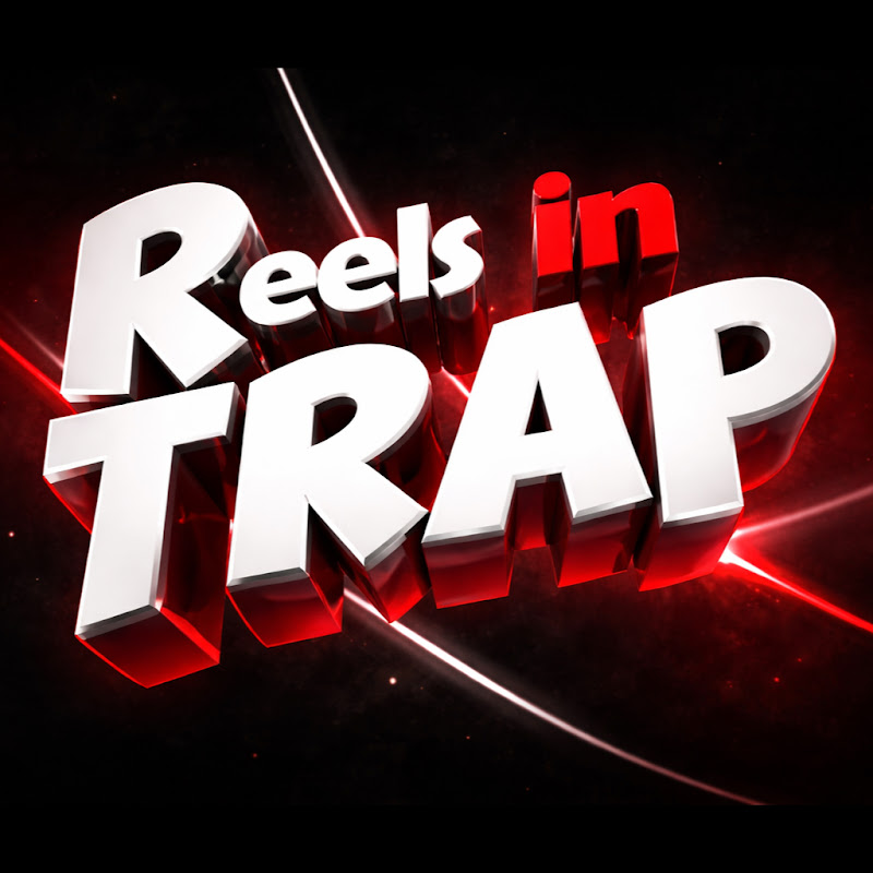 Reels in Trap
