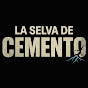 La Selva de Cemento
