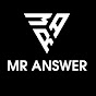 Mr Answer