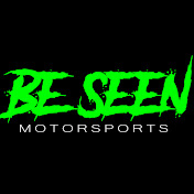 Be Seen Motorsports
