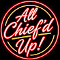 All Chief'd Up! - Kansas City Chiefs's avatar.