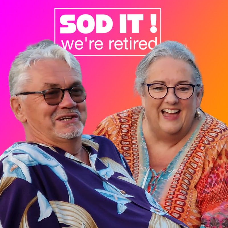 Sod it we're retired