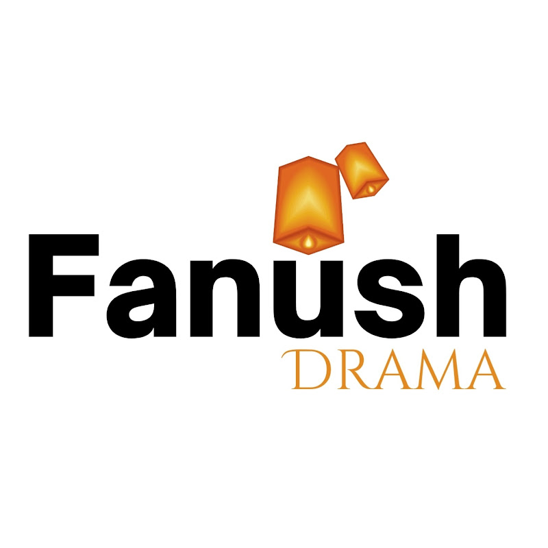 Fanush Drama