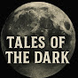 Hire THE TALES OF THE DARK — Mystery & True Crime (Entertainment Focused) YouTube creator for sponsorships