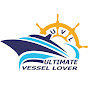 Ultimate Vessel Lover