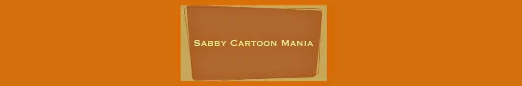 Sabby Cartoon Mania Avatar channel YouTube 