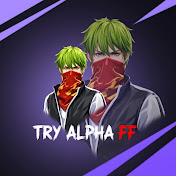 TRY ALPHA FF
